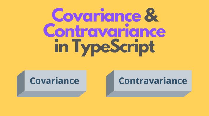 An illustration about covariance and contravariance in typescript